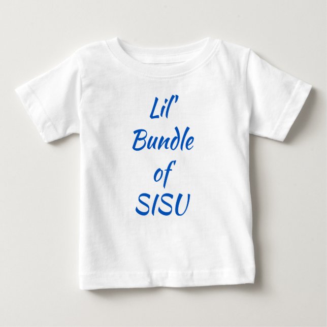 Lil' Bundle of SISU Finnish Baby T-Shirt (Front)