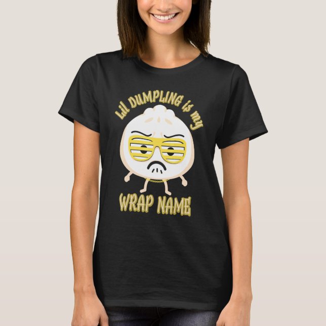 Lil Dumpling Asian Chinese Dim Sum Joke Food T-Shirt (Front)