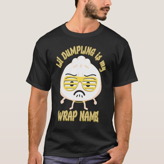 Lil Dumpling Asian Chinese Dim Sum Joke Food T-Shirt (Front)
