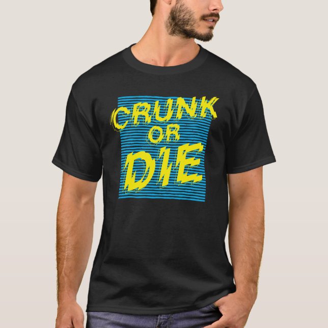 Lil Jon "Crunk or Die" T-Shirt (Front)