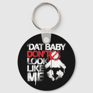 Lil Jon "Shawty Putt- Dat Baby Don't Look Like Me" Key Ring
