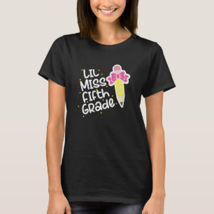 Lil Miss Fifth Grade 1st School Day Girls 5th Grad T-Shirt