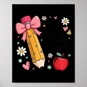 Lil Miss Pre-k Kids Girls Pencil Bow First Day Of Poster