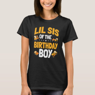 Lil Sis Of The Birthday Boy Construction Worker Bd T-Shirt