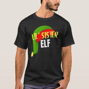 Lil Sister Elf Matching Family Group Christmas Par T-Shirt