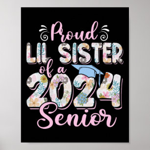 Lil Sister Of A Cl Of 2024 Senior Graduation 24 Poster