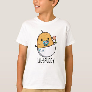 Lil-spuddy Funny Potato Pun  T-Shirt