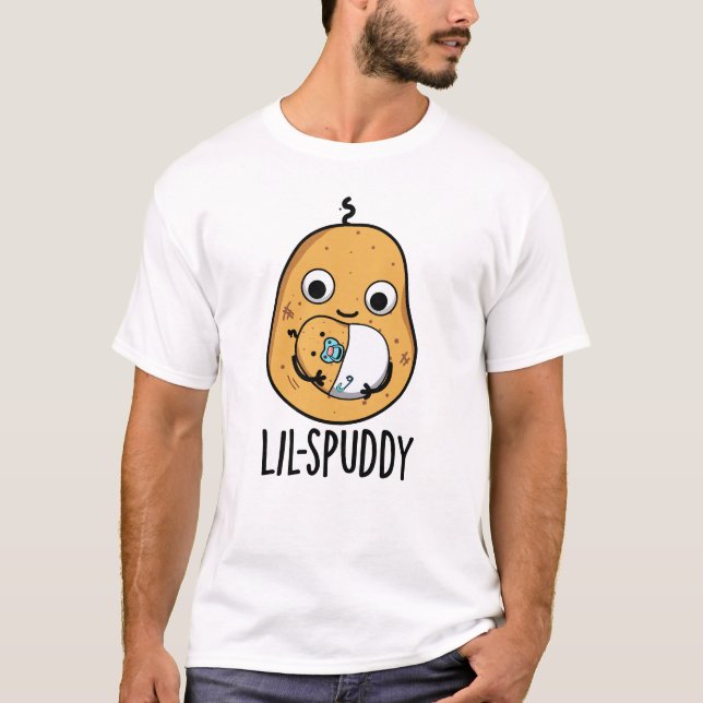 Lil Spuddy Funny Potato Pun  T-Shirt (Front)