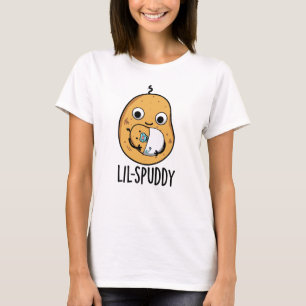 Lil Spuddy Funny Potato Pun  T-Shirt