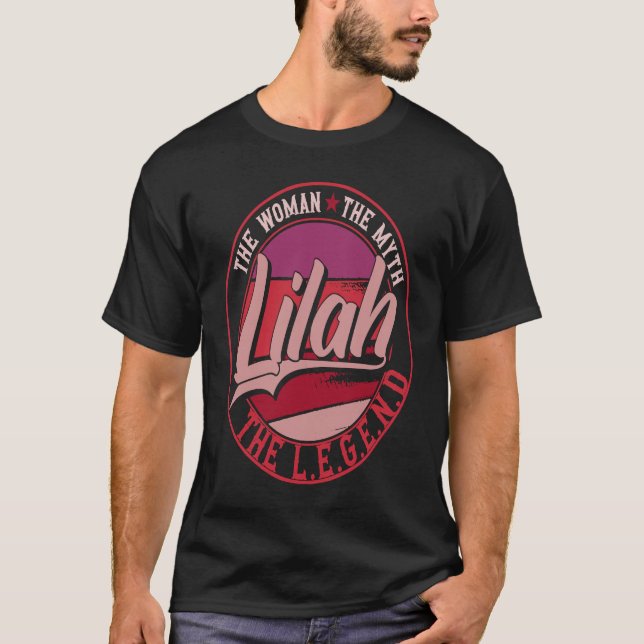 Lilah the Lady of Myth the Legend T-Shirt (Front)