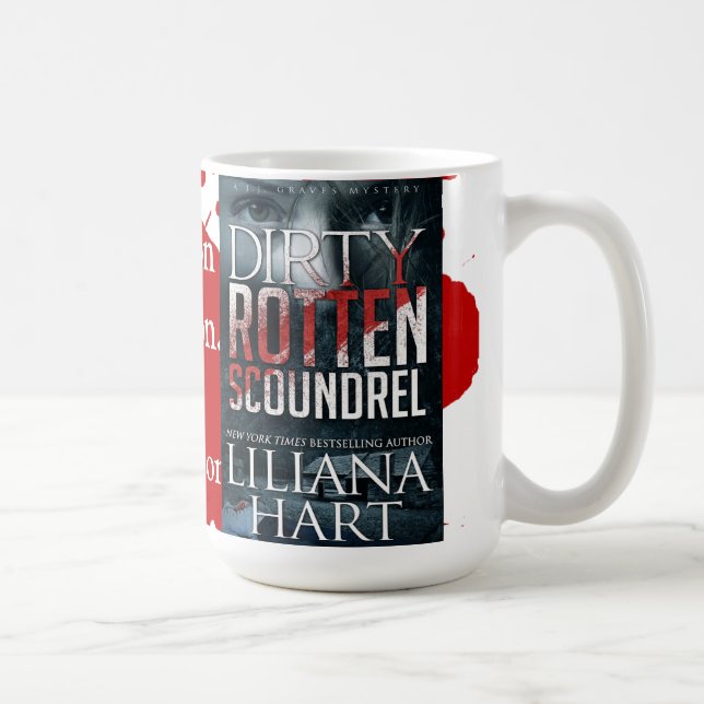 Liliana Hart - Dirty Rotten Scoundrel Mug (Right)
