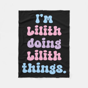 Lilith Doing Lilith Things Funny Name Performance Fleece Blanket