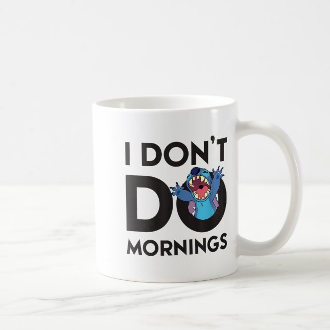 Lilo &amp; - I Don't Do Mornings  Coffee Mug (Right)
