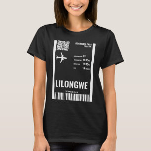 Lilongwe Malawi Boarding Pass Airline Ticket Trave T-Shirt