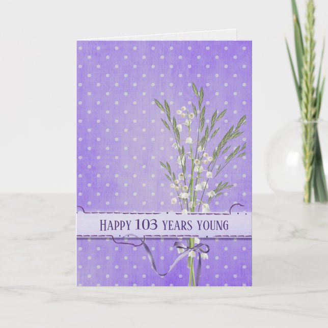 Lily of the Valley Bouquet 103rd Birthday  Card (Front)