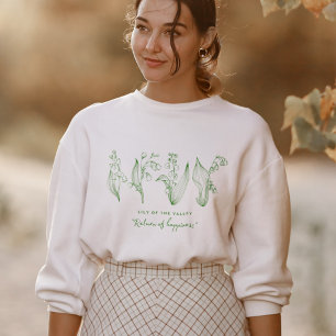 Lily of the Valley Return of Happiness Sweatshirt