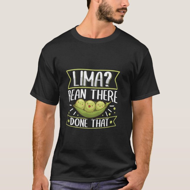Lima Bean There - Done That - Lima Beans T-Shirt (Front)
