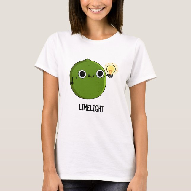 Lime-light Funny Fruit Lime Pun  T-Shirt (Front)