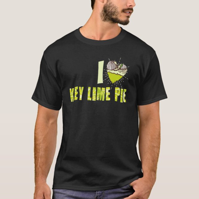 lime Pie Baker  I love Key lime Pie T-Shirt (Front)