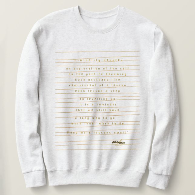 Liminality Sweatshirt by Poet Adiela Akoo (Design Front)