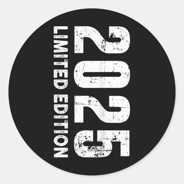 Limited Edition And 2025  Classic Round Sticker (Front)