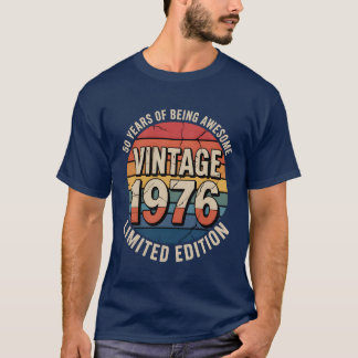Limited Edition Birth Year 1976 T-Shirt