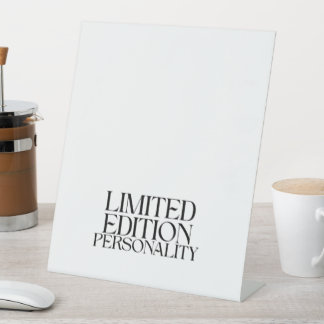 Limited Edition Personality Modern Table Top Sign