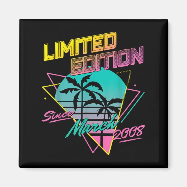 Limited Edition Since March 2008 Magnet (Front)