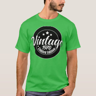 Limited Edition Vintage 1970 birthday 53st Birthda T-Shirt