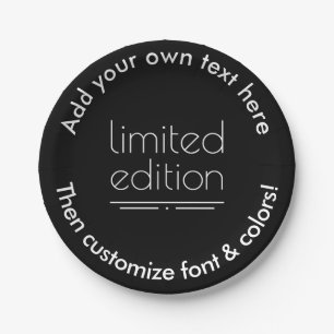 Limited Edition - You Are One of a Kind Paper Plate