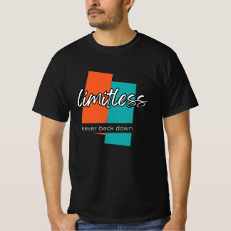 Limitless Never Back Down Motivational T-Shirt