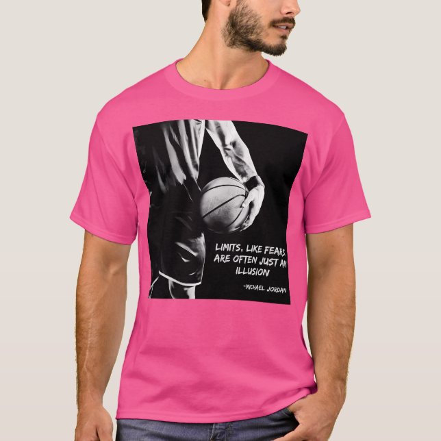Limits Like Fears Are Often Just An Illusion T-Shirt (Front)
