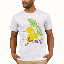Limoncello tee shirt, when life gives you lemons
