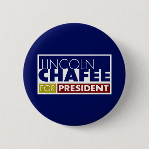 Lincoln Chafee for President V1 6 Cm Round Badge