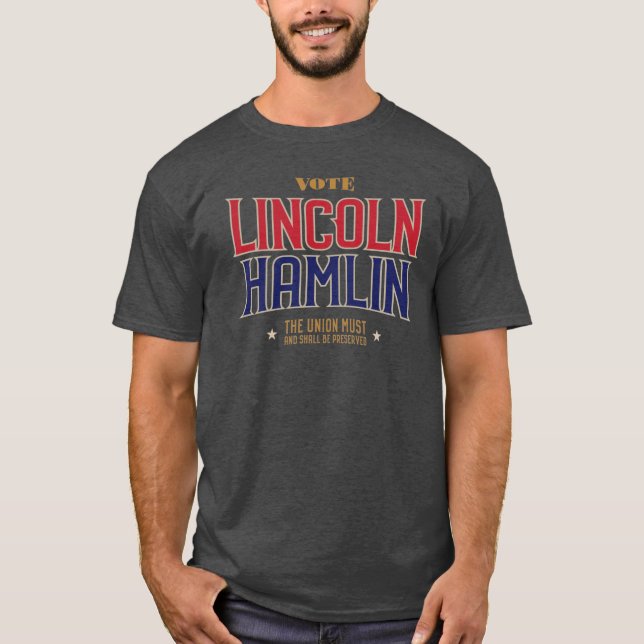 Lincoln Hamlin Campaign Tshirt (Front)