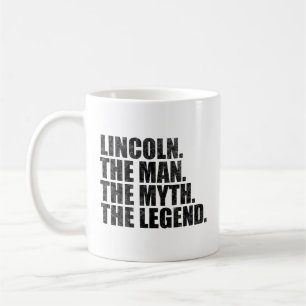 Lincoln name, Lincoln The Man The Myth The Legend Coffee Mug