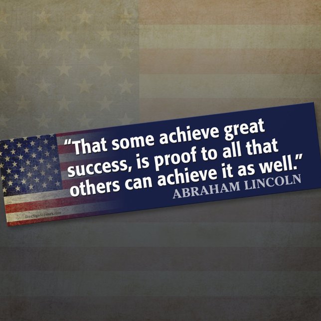 Lincoln Quote: Achieve Success Bumper Sticker (Creator Uploaded)