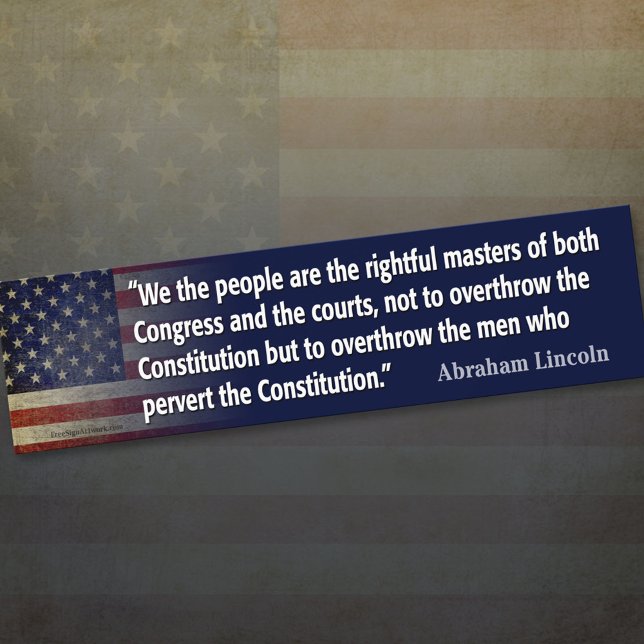 Lincoln Quote: pervert the Constitution Bumper Sticker (Creator Uploaded)