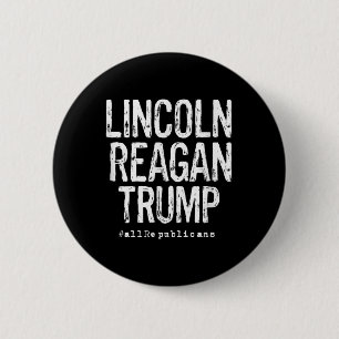 Lincoln, Reagan, Trump - Favourite Presidents  6 Cm Round Badge