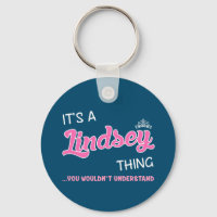 Lindsey Thing You Wouldn't Understand Novelty