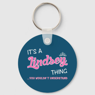 Lindsey Thing You Wouldn't Understand Novelty Key Ring