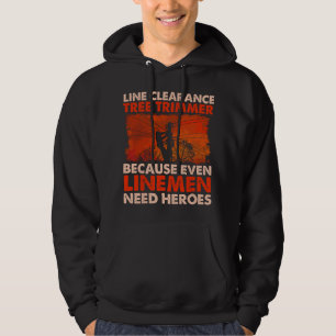 Line Clearance Tree Trimmer - Arborist Tree Surgeo Hoodie
