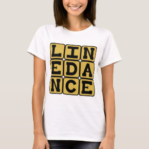 Line Dance, Choreographed Dance T-Shirt