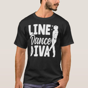 Line Dance Diva Line Dancing Line Dancer T-Shirt