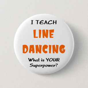 line dance teach 6 cm round badge