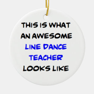 line dance teacher, awesome ceramic tree decoration
