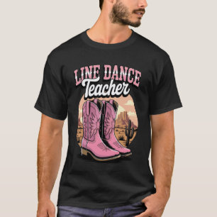 Line Dance Teacher T-Shirt