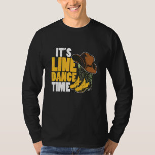 Line Dance Western Country Boots Hat It's Line Dan T-Shirt