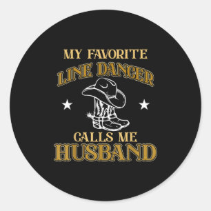 Line Dancer Calls Me Husband Dancing Teacher Dance Classic Round Sticker