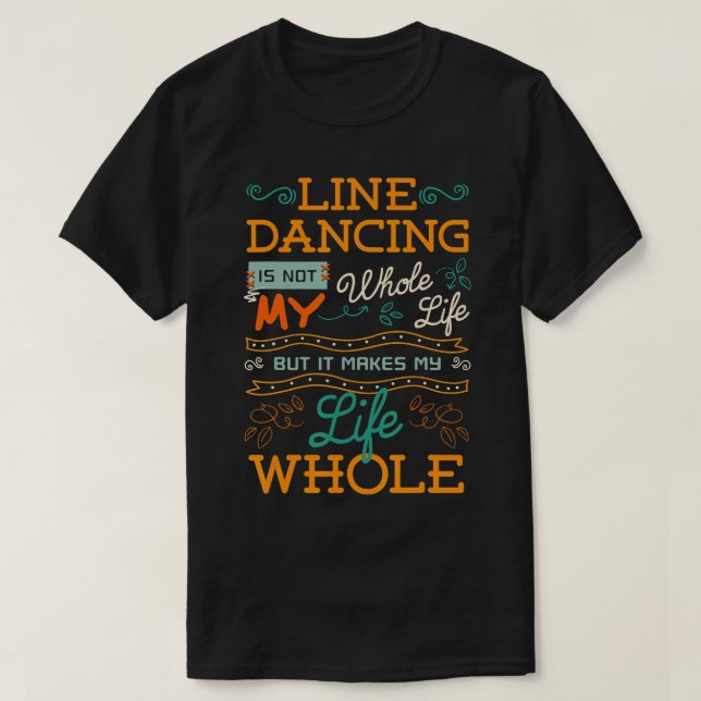 Line Dancing Choreographed Dance Teacher Group Dan T-Shirt (Design Front)